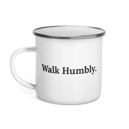 Walk Humbly Enamel Mug